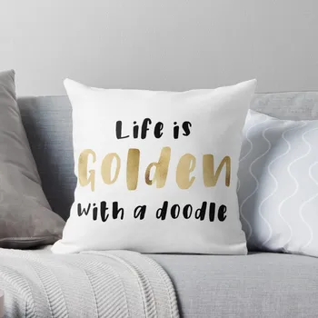 Life is Golden With a Doodle (Златен каракуль) - Стикер със Златен каракулем На възглавница, Коледни калъфки за възглавници Изображение