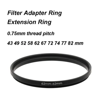 Удлинительное пръстен за адаптер филтър със стъпка в размер на 0.75 мм, Универсален 43-43 49-49 52-52 58-58 62-62 67-67 72-72 74-74 77-77 82-82 Изображение